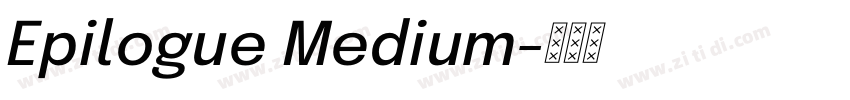 Epilogue Medium字体转换 Epilogue Medium字体转换